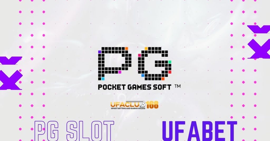 PGสล็อต เกมออนไลน์  เล่นได้แล้วที่ UFABET